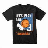 Born to Win: Let’s Play Ball Basketball Tee