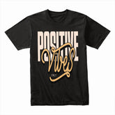 Positive Vibes Only Tee