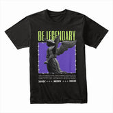 Eternal Canvas: Be Legendary Tee