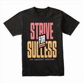 Relentless Drive: Strive for Success Tee