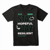 Resilience Mode: Stay Hopeful Tee