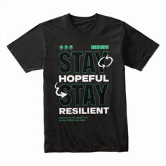Resilience Mode: Stay Hopeful Tee