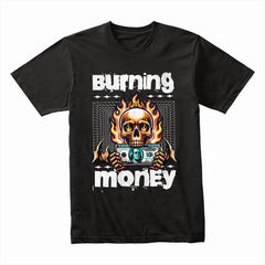 Burning Money Shirt