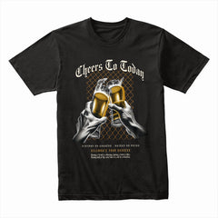 Cheers Today Shirt