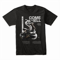 Come Hell Shirt
