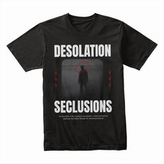 Desolation Seclusions Shirt