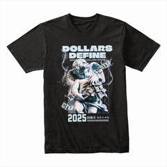 Dollars Define Shirt
