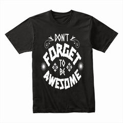Be Awesome Shirt