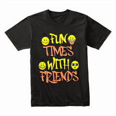 Fun Times With Friends Shirt
