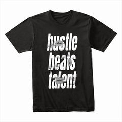 Hustle Beats Talent Shirt