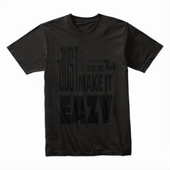 Just Make It Eazy Shirt