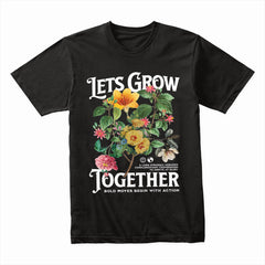Grow Together Shirt