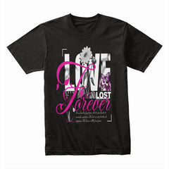 Love Lost Forever Shirt