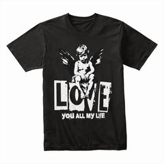 Love You All My Life Shirt