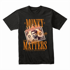 Money Matters Shirt