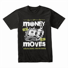 Money Moves Shirt
