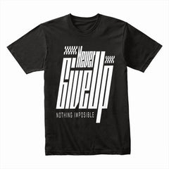 Never Give Up Shirt