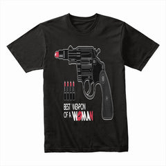 Woman Weapon Shirt