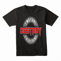 Destroy Emotions Shirt