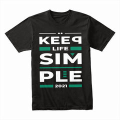 Keep Life Simple Shirt