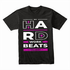 Hard Work Beats Talent Shirt