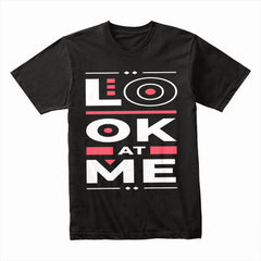 Look at Me Shirt