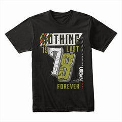 Nothing Lasts Forever Shirt