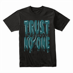 Trust None Shirt