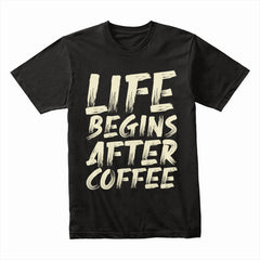 Coffee Quote Shirt