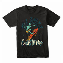 Space Calls Me Shirt