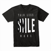 Silent Confidence: Talk Less Smile More Tee
