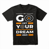 Dream Pursuer – Go Get Your Goal Tee