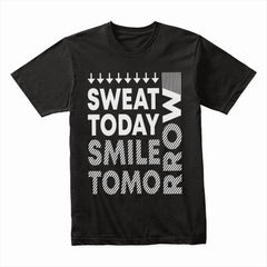 Sweat Today, Smile Tomorrow: Motivational Workout Tee