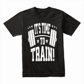 "It's Time to Train" Motivational Gym T-Shirt – Lift, Hustle, Repeat