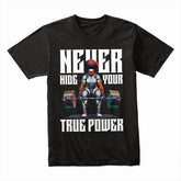 "Never Hide Your True Power" Futuristic Gym T-Shirt – Strength & Confidence