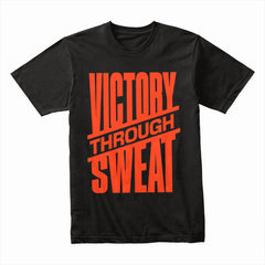 "Victory Through Sweat" Motivational Workout T-Shirt – Black & Bold