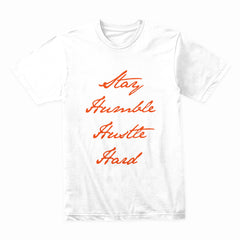Hustle Humility: Stay Humble Hustle Hard Tee