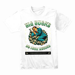 Big Bucks Dreamer: No Luck Needed Tee