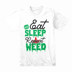Eat Sleep Weed Shirt