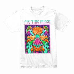 Fix This Mess Shirt