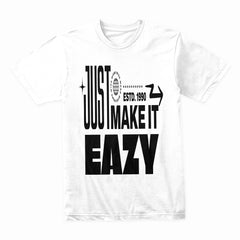 Just Make It Eazy Shirt