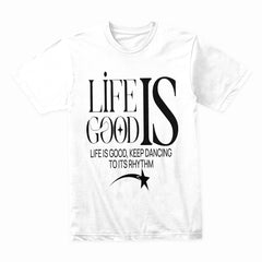 Life Is Good Shirt