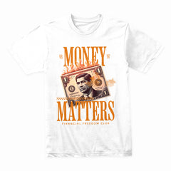 Money Matters Shirt