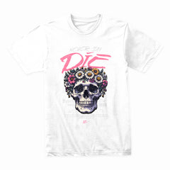 Never Say Die Shirt