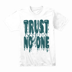 Trust None Shirt