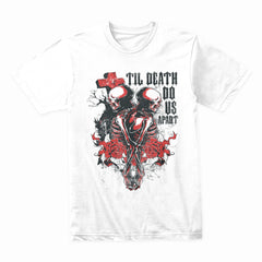 Till Death Do Shirt