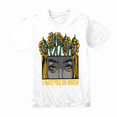 I Hate You Shirt