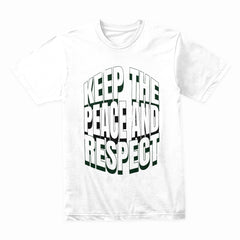 Keep the Peace and Respect Shirt