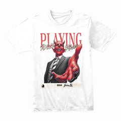 Playing With Fire Shirt