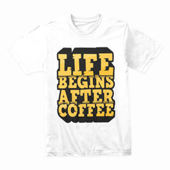 Life Starts With Coffee - Bold Typography Tee